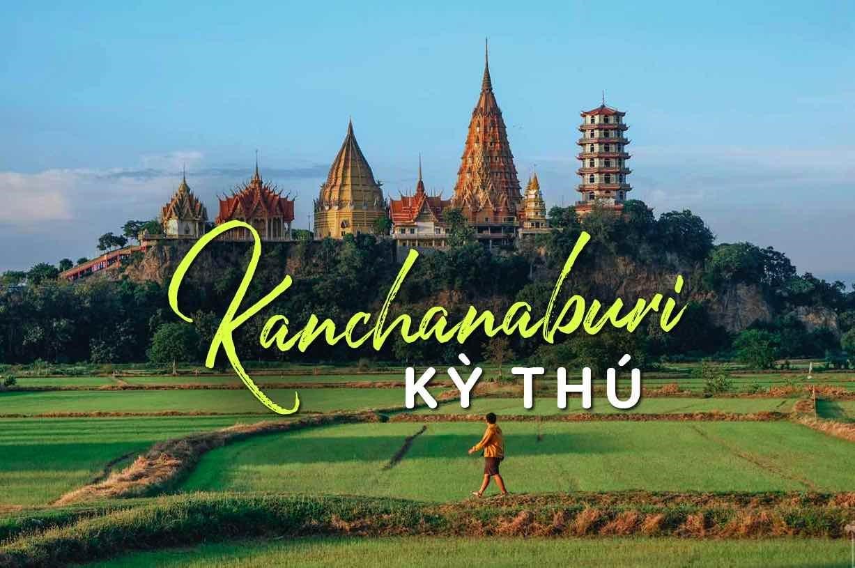 KHÁM PHÁ KANCHANABURI – BANGKOK